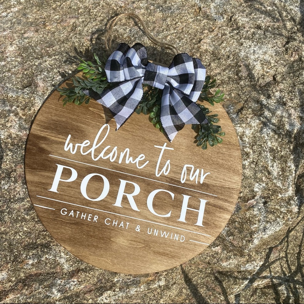 Welcome to our porch sign | Circle | House…